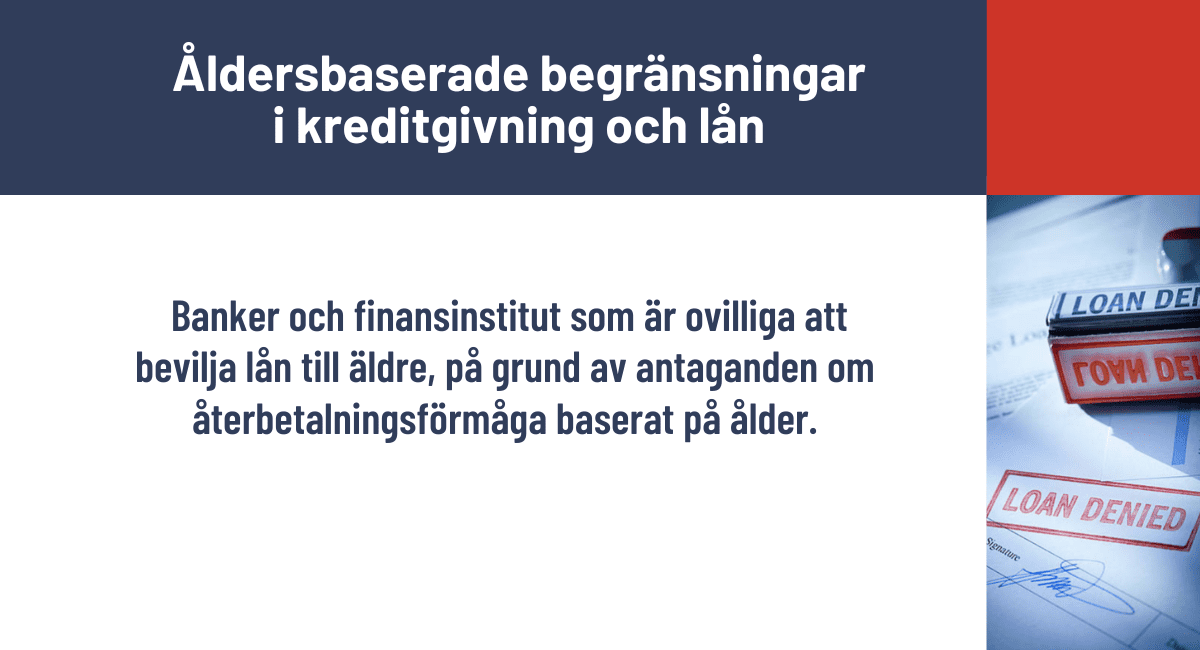 Åldersbaserade begränsningar i kreditgivning och lån